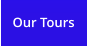 Our Tours