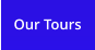 Our Tours